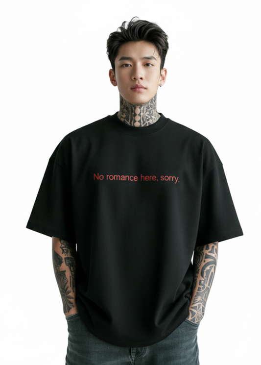 NO ROMANCE TEE
